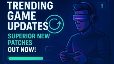 Trending game updates: Superior New Patches Out Now!