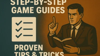 Step-by-step Game Guides: Proven Tips & Tricks